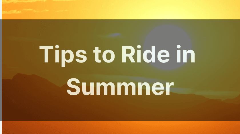 Riding A Motorcycle in the Summer Season