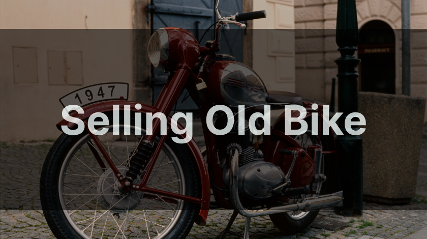 Expert Tips for Selling Your Old Bike